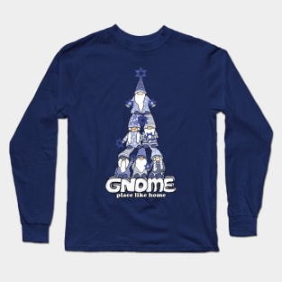 Gnome Place Like Home- Hanukkah Long Sleeve T-Shirt